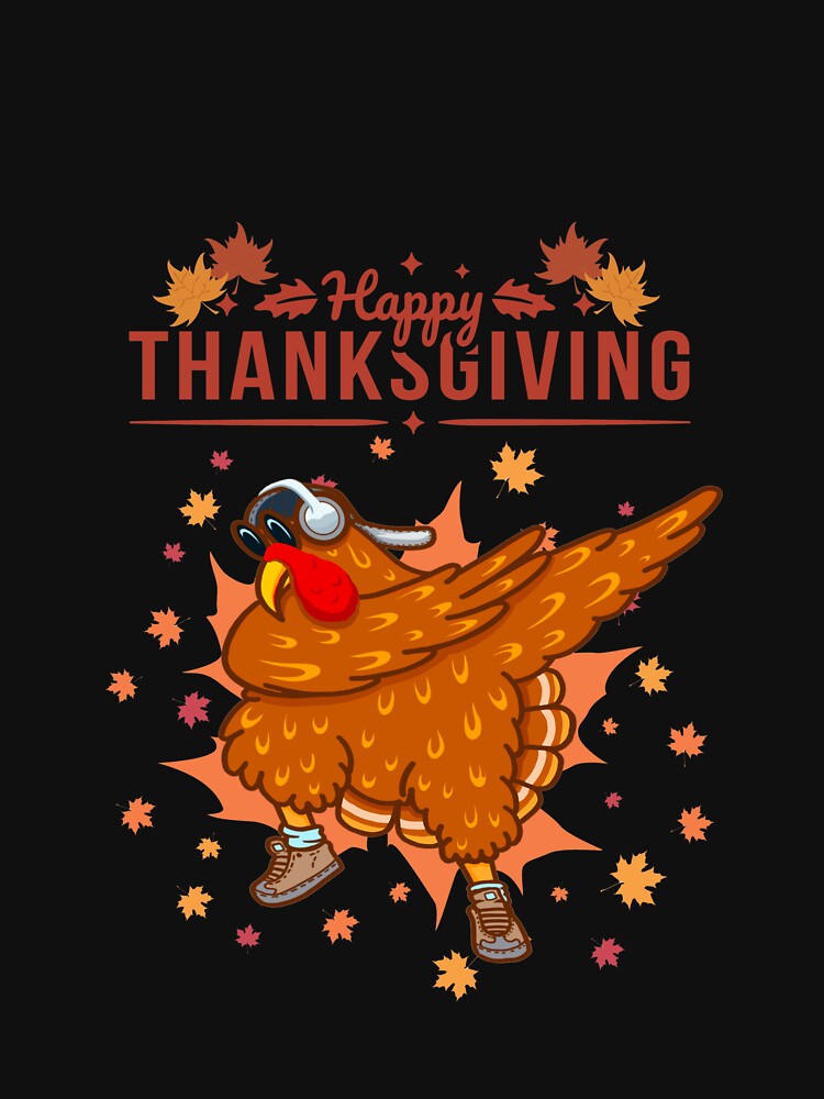 Dabbing Turkey Happy Thanksgiving by Taweekoonshop T-Shirts, Hoodie, Sweatshirt | BlankRebels.com (Image 3)