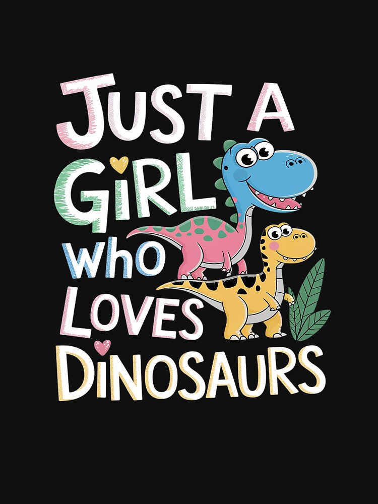 Dinosaur Dinosaurs Expert Just a Girl Who Loves Dinosaurs by DigitaldeligArt T-Shirts, Hoodie, Sweatshirt (Image 3)