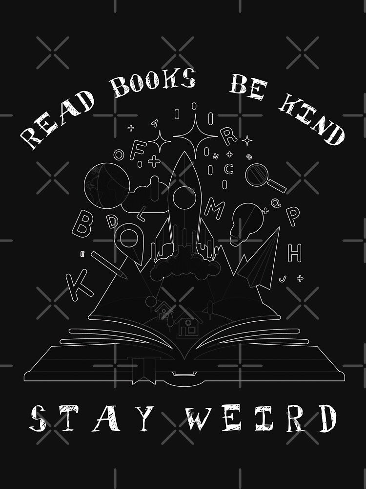 Read Books Be Kind Stay Weird Print Tshirt Book by mozzafiatoShop Hoodie, Sweatshirt | BlankRebels.com (Image 3)
