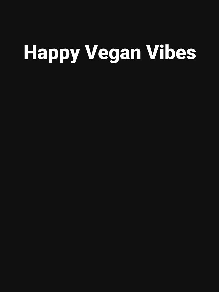 Happy Vegan Vibes by Text-based T-Shirts and Gifts Hoodie, Sweatshirt | BlankRebels.com (Image 3)