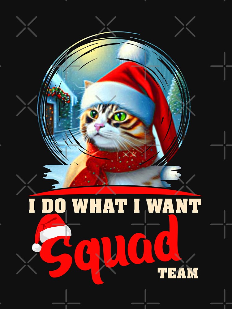 Christmas I do what I want xmas funny cat lover by bitcam18 T-Shirts, Hoodie, Sweatshirt | BlankRebels.com (Image 3)