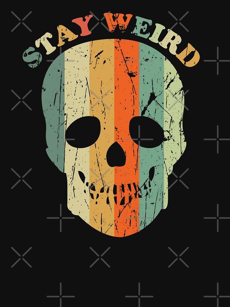 Stay Weird skull by empathylife T-Shirts, Hoodie, Sweatshirt | BlankRebels.com (Image 3)
