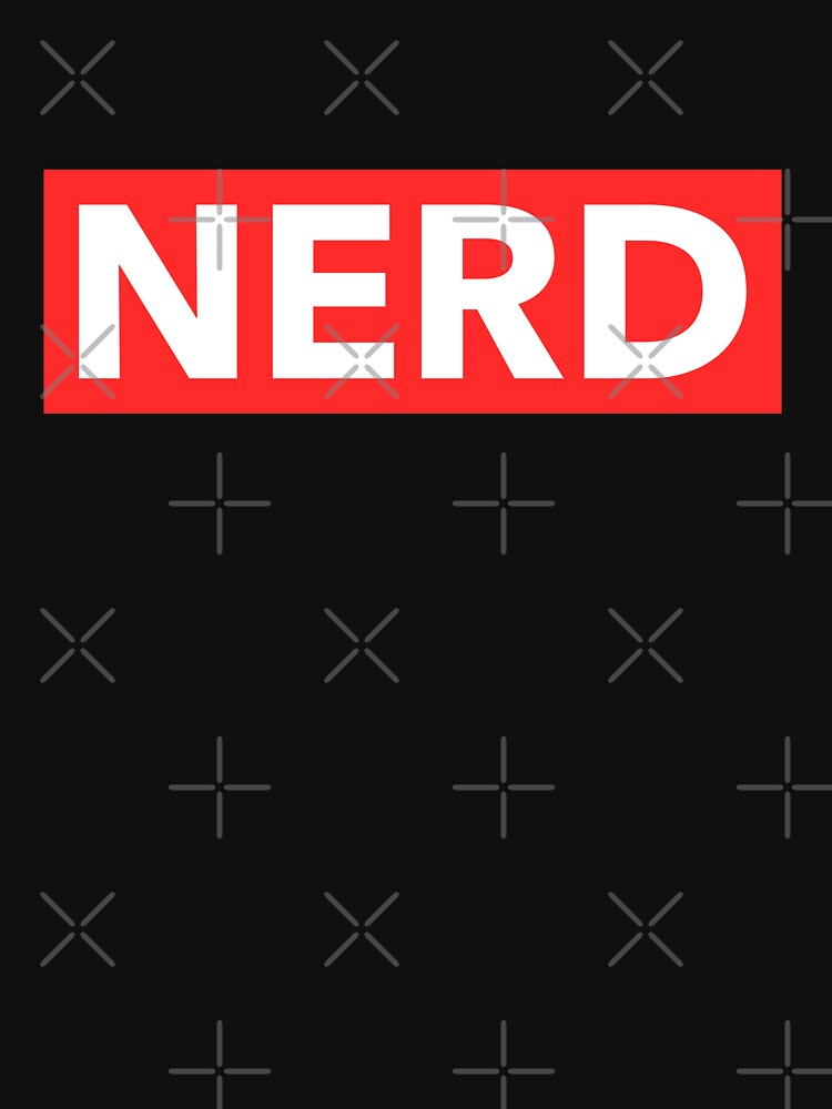 Nerd T-Shirts, Hoodie, Sweatshirt