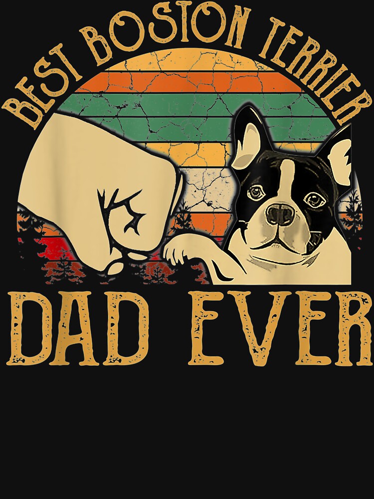 Retro Vintage Best Boston Terrier Dad Ever by MartinLoop T-Shirts, Hoodie, Sweatshirt | BlankRebels.com (Image 3)