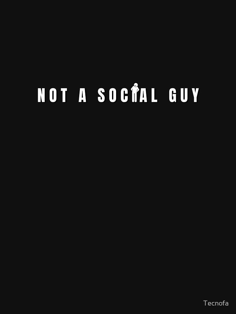 Not a social guy by Tecnofa T-Shirts, Hoodie, Sweatshirt | BlankRebels.com (Image 3)