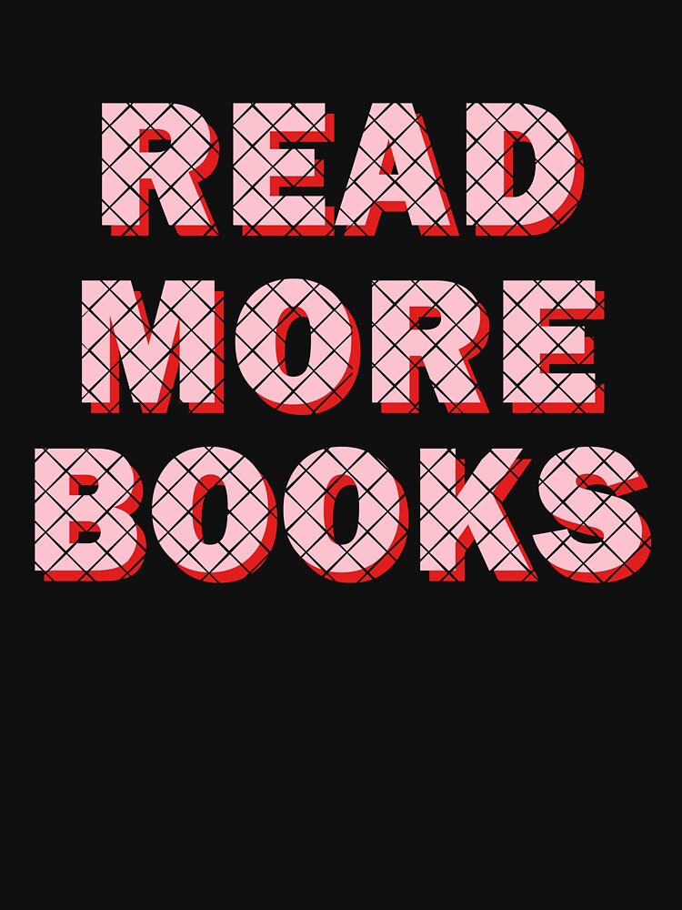 Read More Books by designing01Ar3 T-Shirts, Hoodie, Sweatshirt | BlankRebels.com (Image 3)