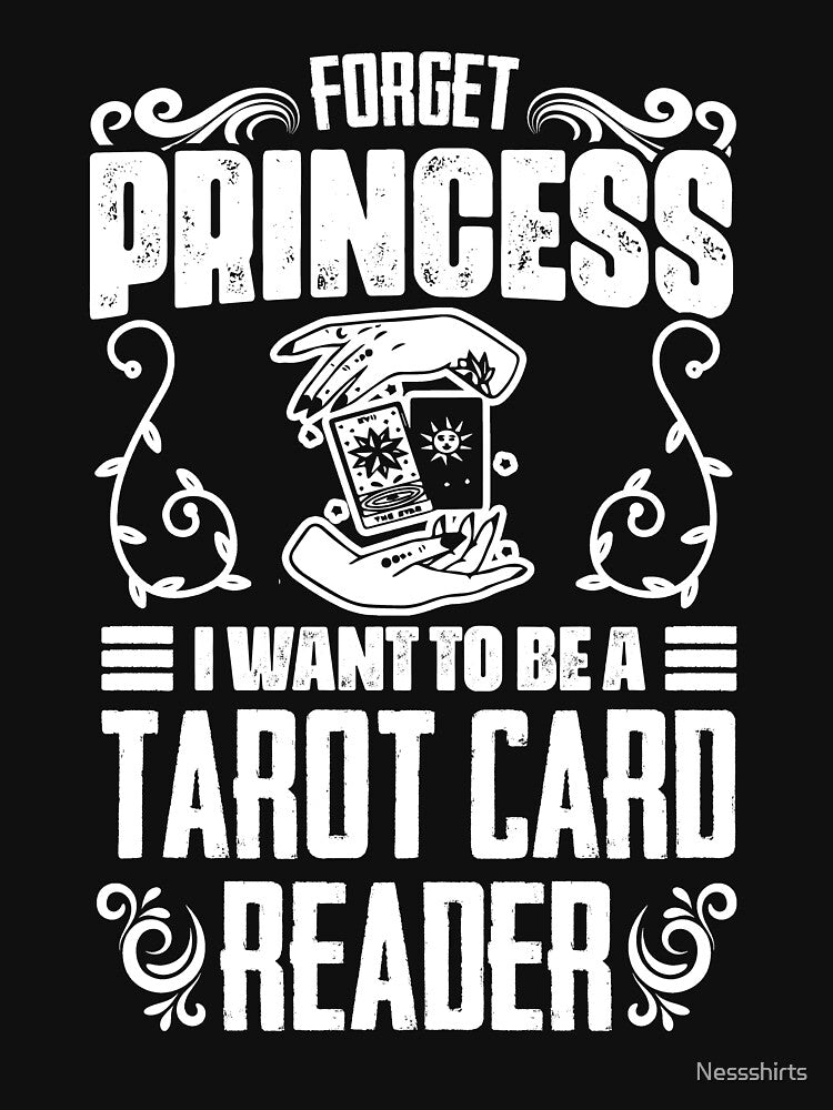 Forget Princess Awesome Tarot Cartomancy A Tarot Card Reader by Nessshirts T-Shirts, Hoodie, Sweatshirt (Image 3)