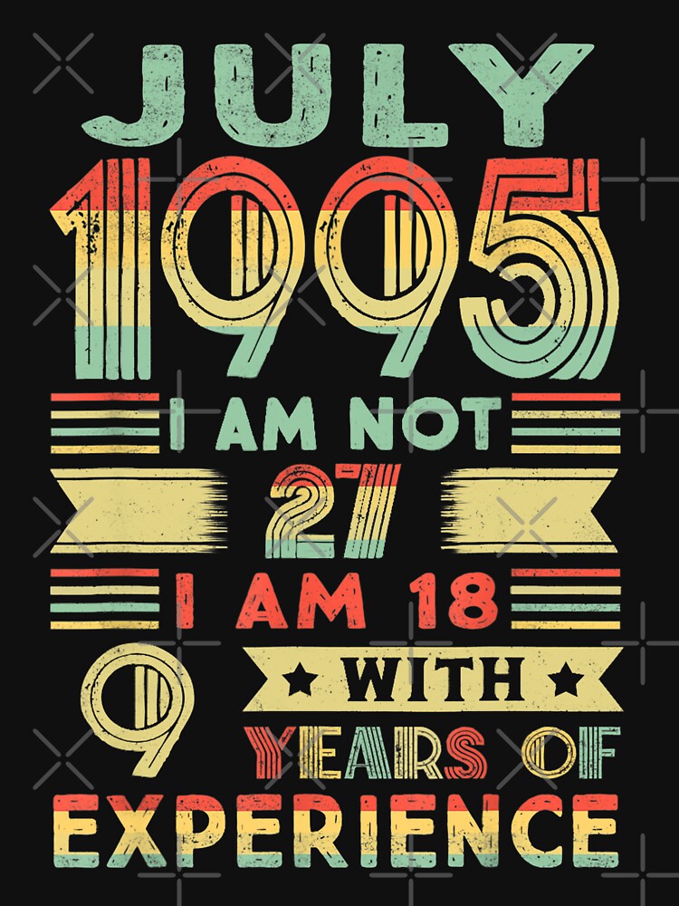 Born 1995 27th birthday Made in 1995 27 Year Old by theresamorelli T-Shirts, Hoodie, Sweatshirt | BlankRebels.com (Image 3)