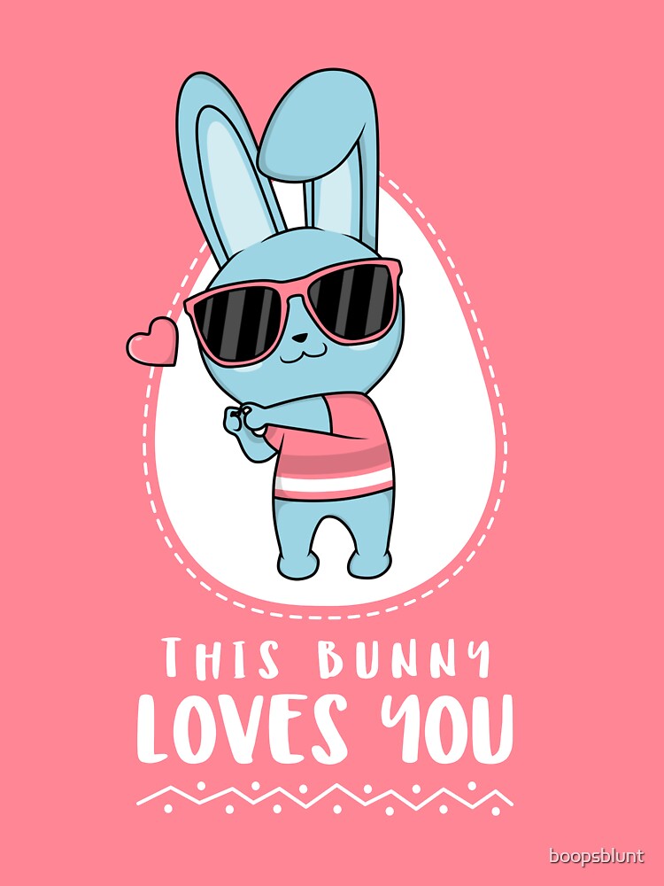 This Bunny Loves You Easter Bunny design by boopsblunt
