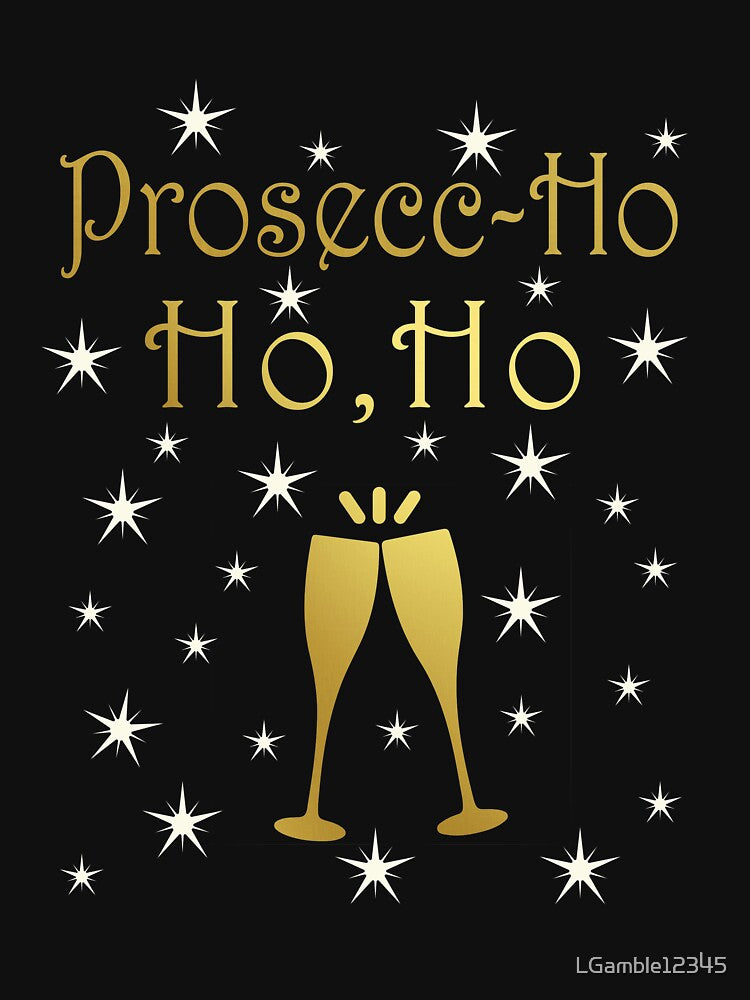 Top Fun Christmas Pun Prosecco Ho Ho Ho Gift Design by LGamble12345 T-Shirts, Hoodie, Sweatshirt | BlankRebels.com (Image 3)