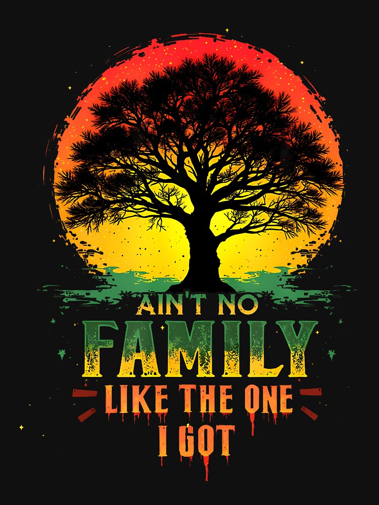 Ain't No Family Like The One I Got Matching Family Reunion by reeneregen T-Shirts, Hoodie, Sweatshirt (Image 3)