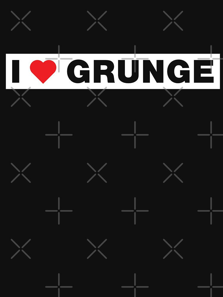 I LOVE GRUNGE by Mclickster T-Shirts, Hoodie, Sweatshirt | BlankRebels.com (Image 3)