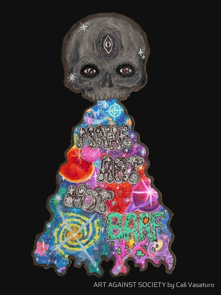 Make Art Not Barf Skull Rainbow Galaxy Illustration by ART AGAINST SOCIETY by Cali Vasaturo T-Shirts, Hoodie,... (Image 3)