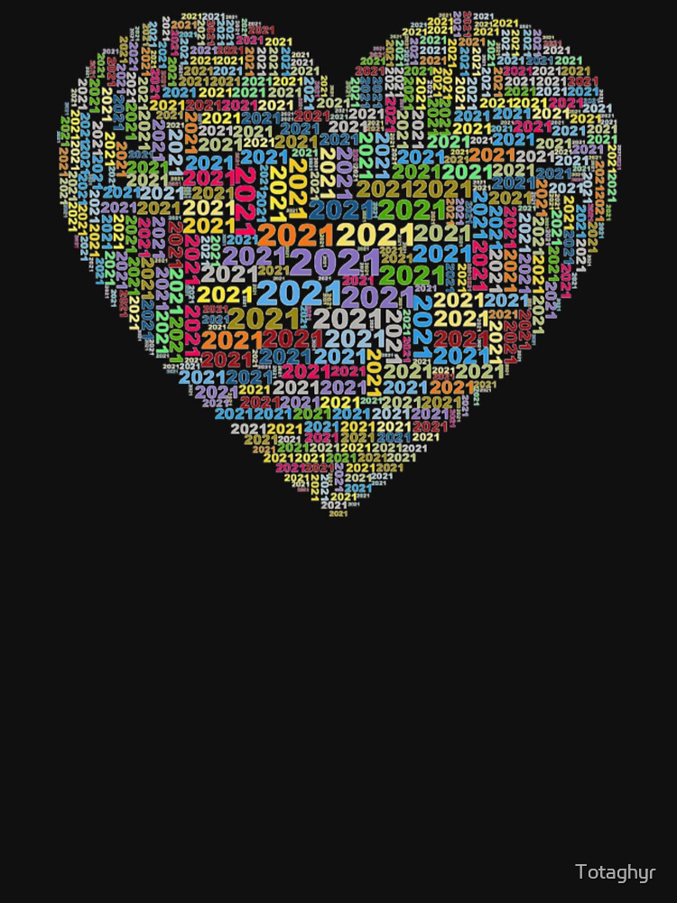 New Year 2021 Color Heart by Totaghyr T-Shirts, Hoodie, Sweatshirt | BlankRebels.com (Image 3)