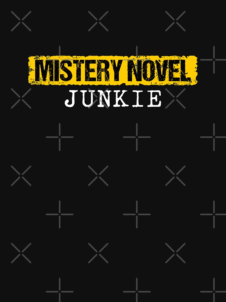 Mistery Novel Junkie by zeno27 T-Shirts, Hoodie, Sweatshirt | BlankRebels.com (Image 2)