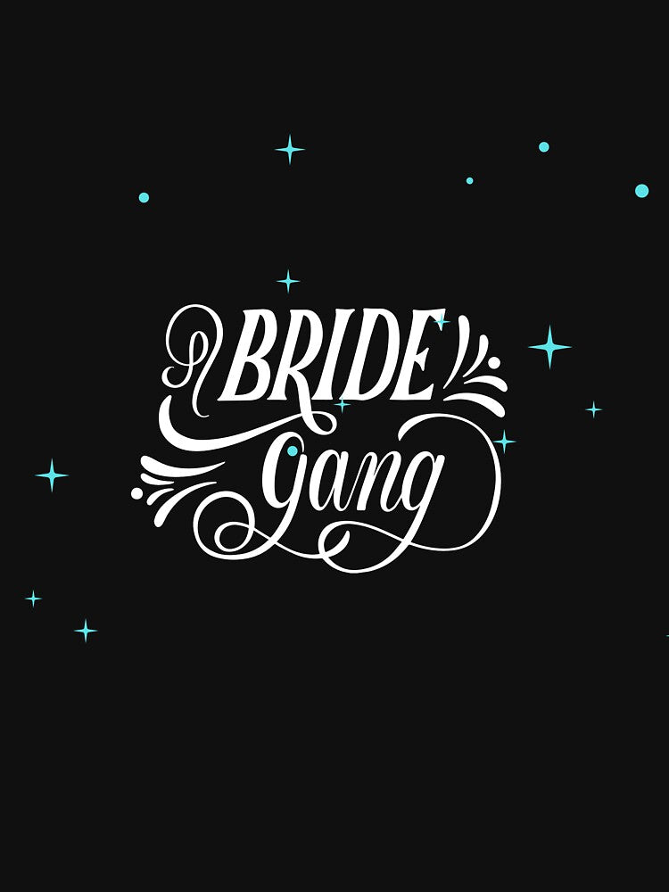 Bride Gang Classic T-shirt by Iyioladesign Hoodie, Sweatshirt | BlankRebels.com (Image 3)