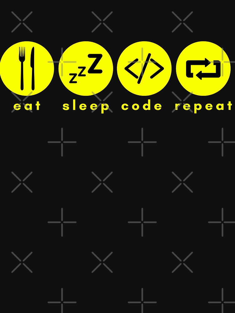 Eat Sleep Code Repeat!, Love Coding. by Nxt-Lvl-Awesome T-Shirts, Hoodie, Sweatshirt | BlankRebels.com (Image 3)