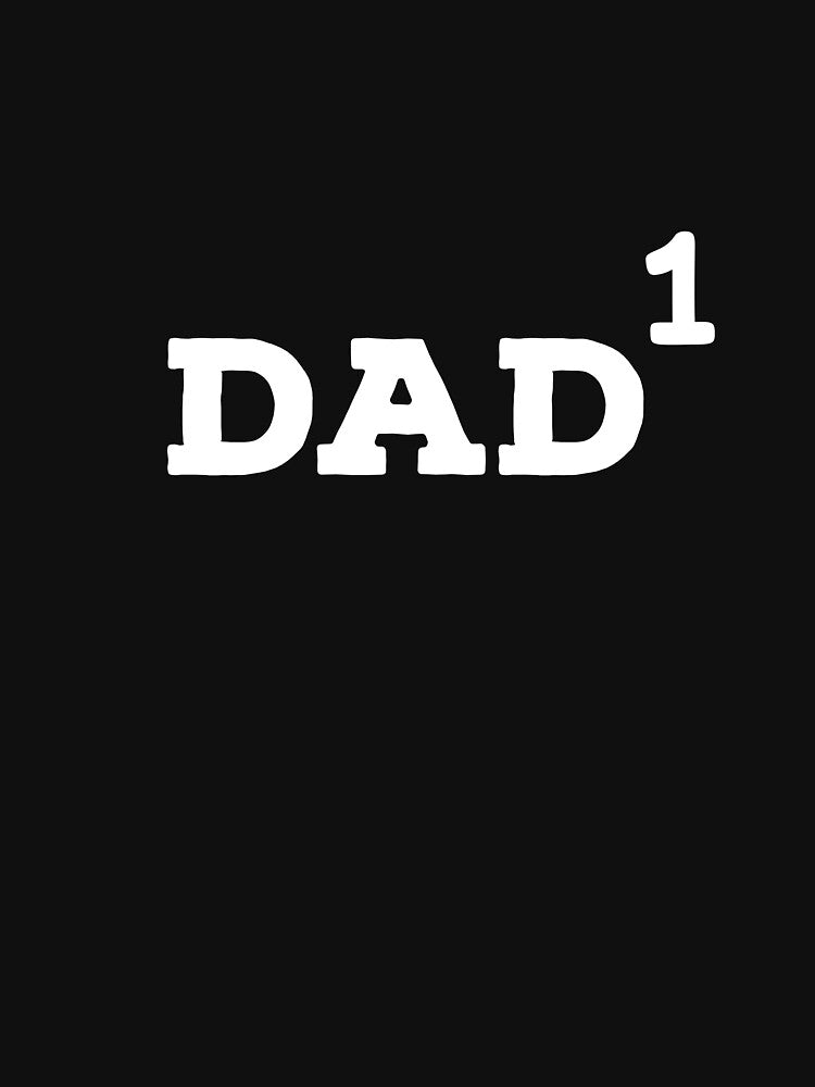 DAD 1 by johnny99987 T-Shirts, Hoodie, Sweatshirt | BlankRebels.com (Image 3)