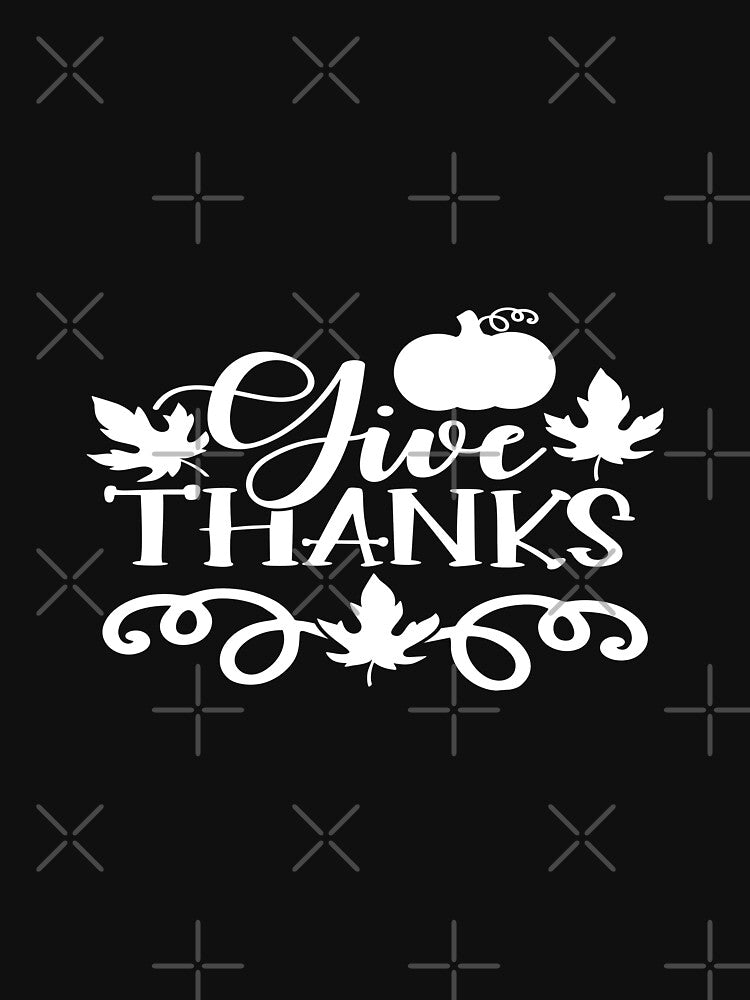 Give thanks by phassystore T-Shirts, Hoodie, Sweatshirt | BlankRebels.com (Image 3)