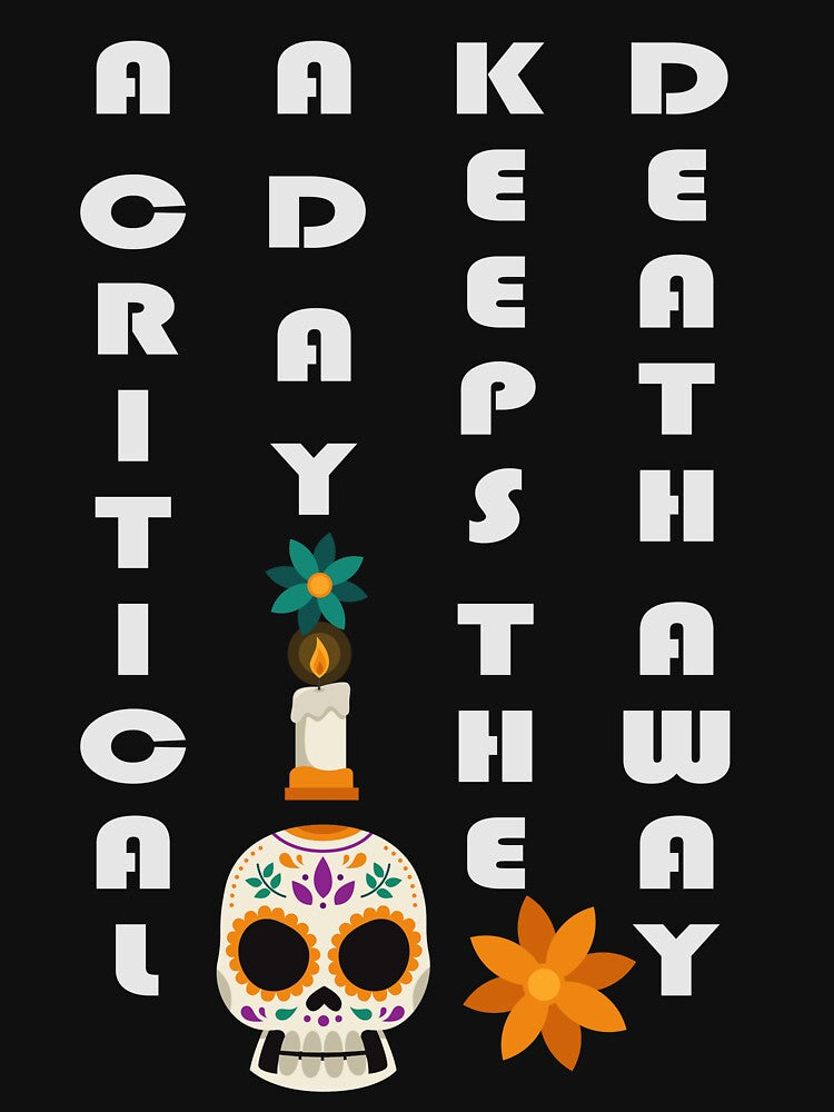 A Critical A Day Keeps The Death Away by Binohshop T-Shirts, Hoodie, Sweatshirt | BlankRebels.com (Image 3)