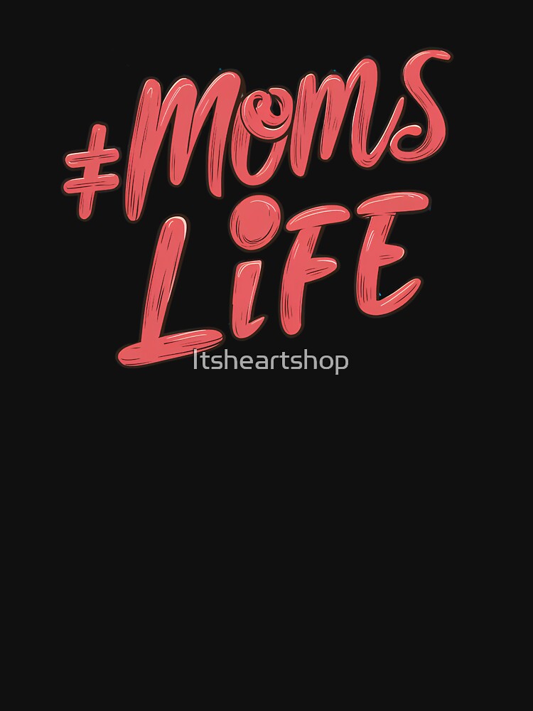 Momslife by Itsheartshop T-Shirts, Hoodie, Sweatshirt | BlankRebels.com (Image 3)