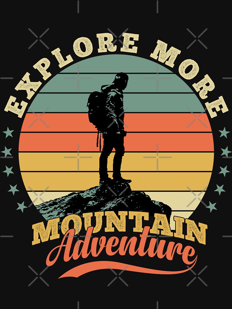 Explore More, Mountain Adventure, Mountain Essential Classic Vintage Design by Designestic T-Shirts, Hoodie,... (Image 3)