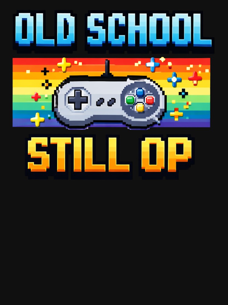 Old school still op - Gamer shirt for retro players by TiltedPlayer Hoodie, Sweatshirt | BlankRebels.com (Image 3)