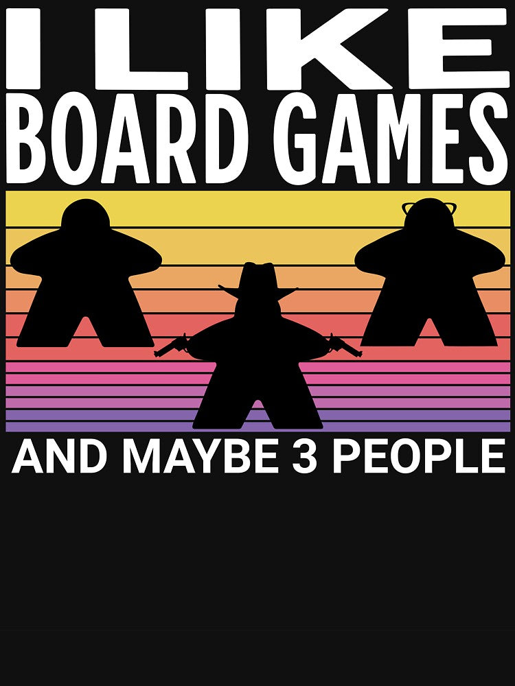I Like Board Games and Maybe 3 People. Board Gamers prioriry! by Zanda-Nerd-Shop T-Shirts, Hoodie, Sweatshirt (Image 3)