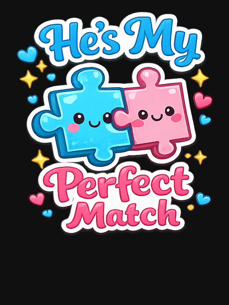 He’s My Perfect Match – Puzzle Couple Love Design by JerryBahama T-Shirts, Hoodie, Sweatshirt | BlankRebels.com (Image 3)