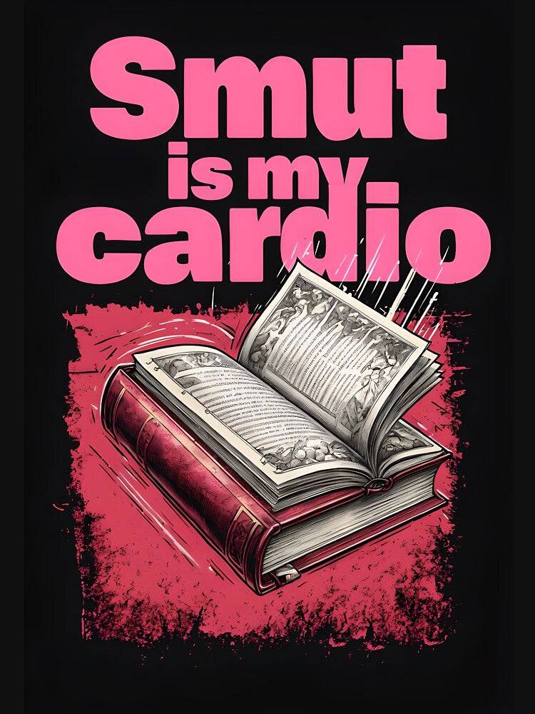 Smut is my cardio by Foul-MouthedCo T-Shirts, Hoodie, Sweatshirt | BlankRebels.com (Image 3)