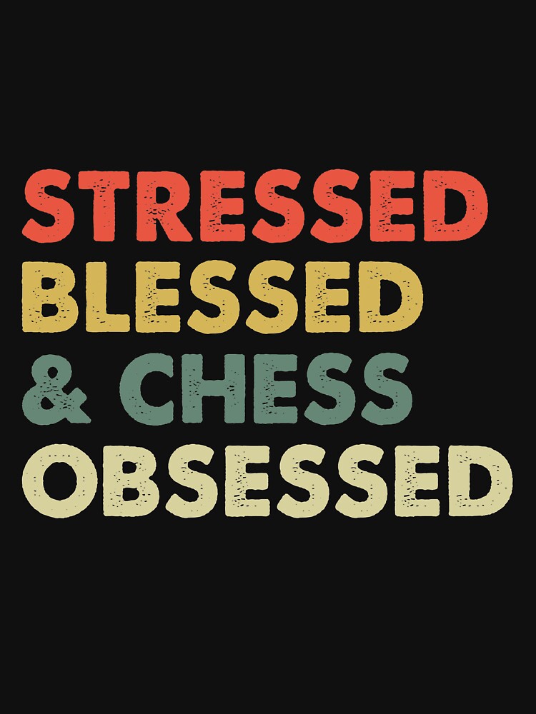 Chess obsessed by iskapa T-Shirts, Hoodie, Sweatshirt | BlankRebels.com (Image 3)