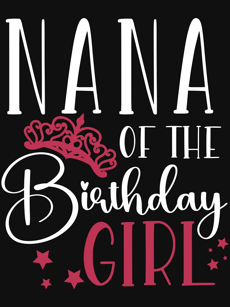 Birthday Squad Nana of the Birthday Girl Birthday Party Gift by mysticblvd T-Shirts, Hoodie, Sweatshirt (Image 3)