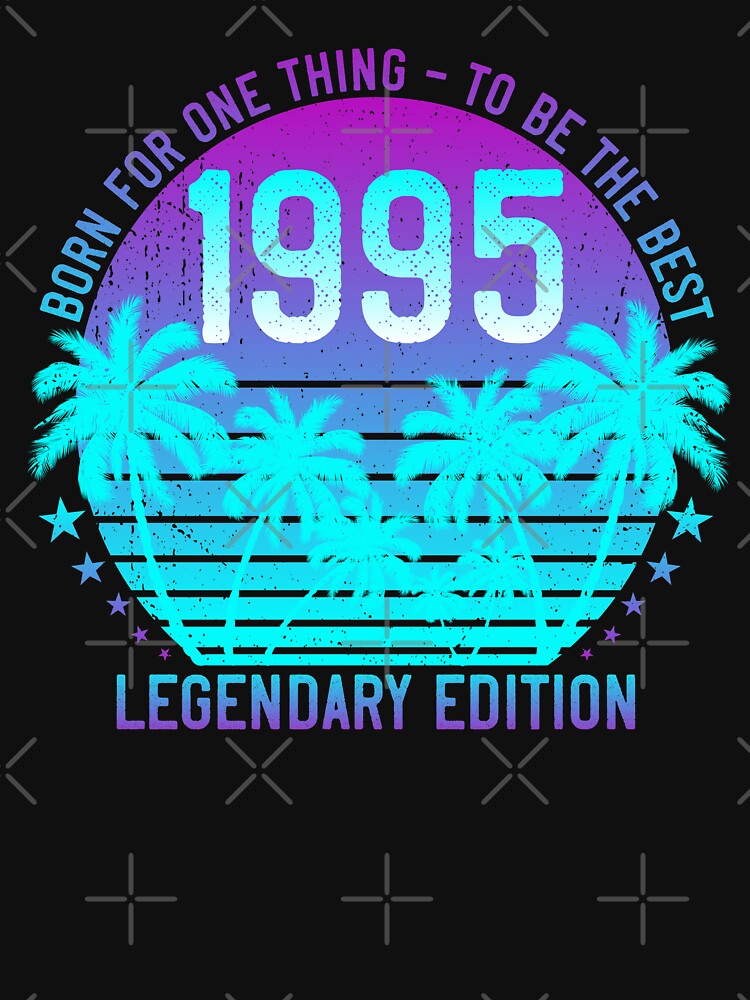 1995 Legendary Edition Birthday 26th Vintage Aesthetic by ZNOVANNA T-Shirts, Hoodie, Sweatshirt | BlankRebels.com (Image 3)