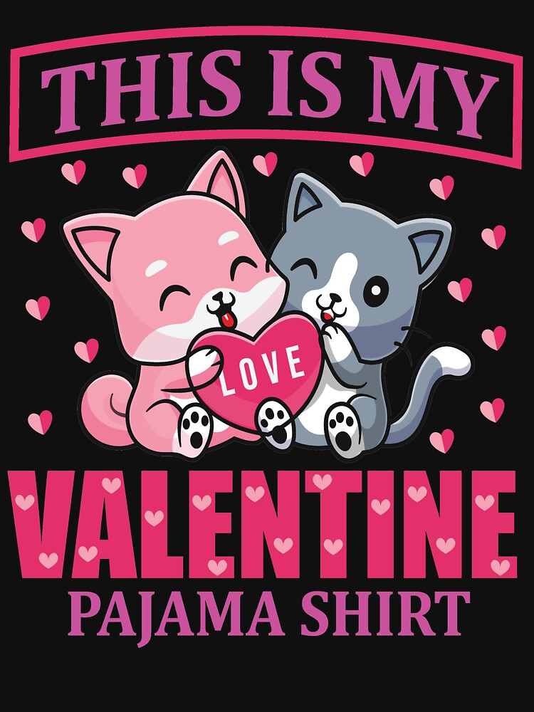 This Is My Valentine Pajama Shirt Funny Valentine T-Shirts, Hoodie, Sweatshirt