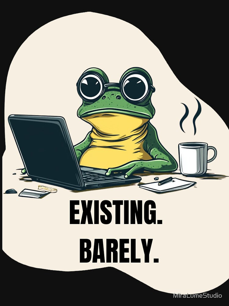 Existing Barely Frog Meme – Relatable Office Burnout Funny Cartoon by MiraLumeStudio T-Shirts, Hoodie, Sweatshirt (Image 3)