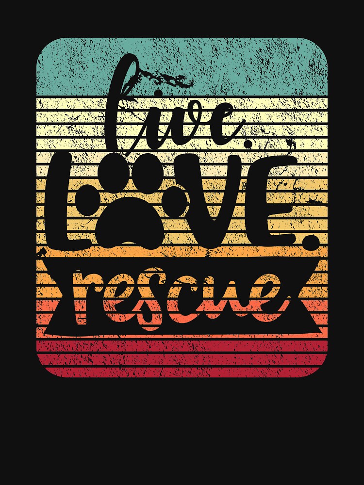 Live Love Rescue - Vintage Style Dog by casestees T-Shirts, Hoodie, Sweatshirt | BlankRebels.com (Image 3)