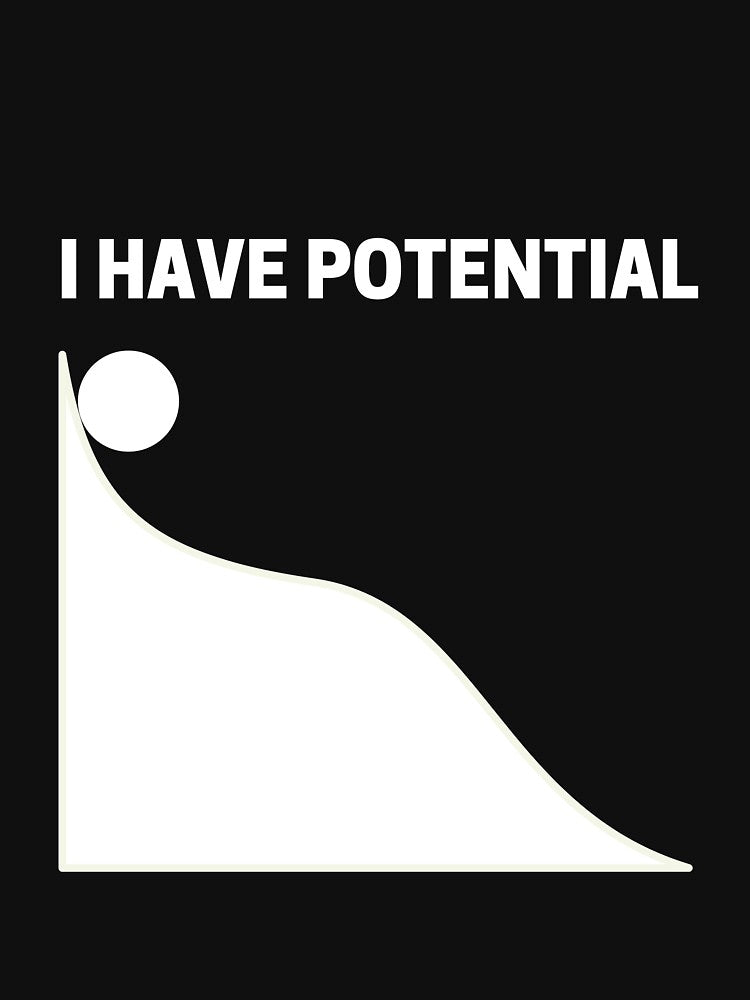 I have potential physics by scienceisfunny T-Shirts, Hoodie, Sweatshirt | BlankRebels.com (Image 3)
