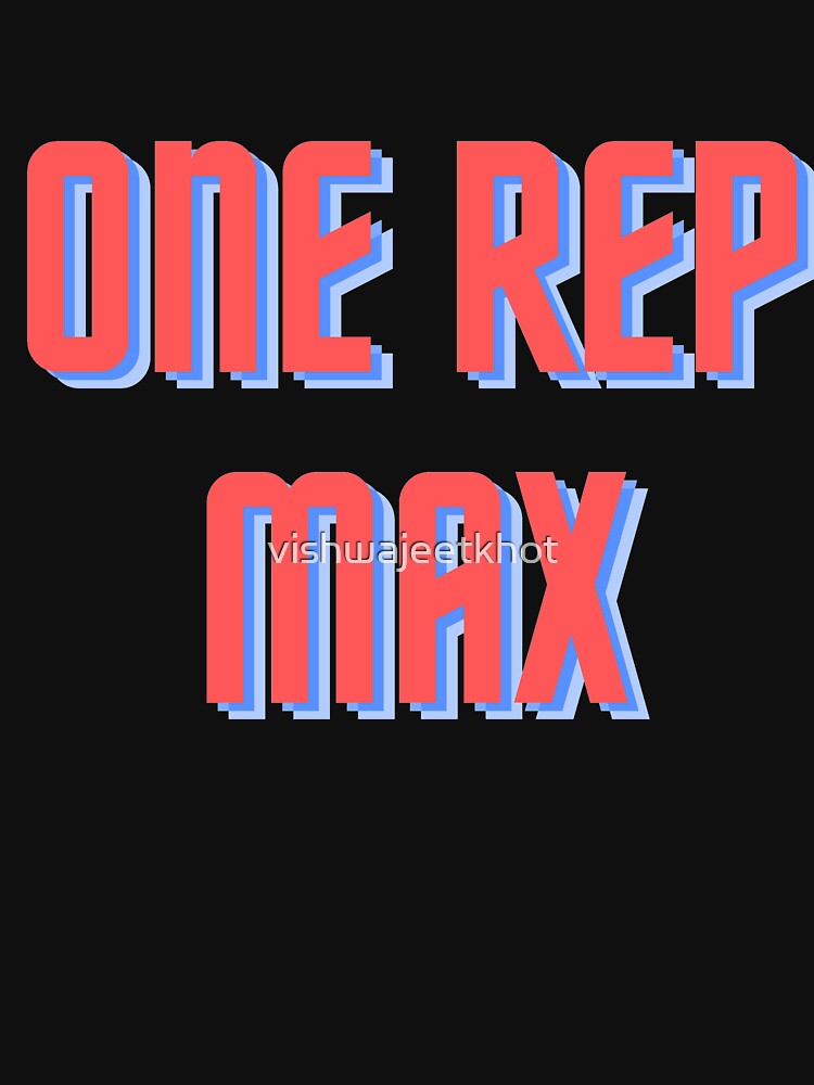 ONE REP MAX by vishwajeetkhot T-Shirts, Hoodie, Sweatshirt | BlankRebels.com (Image 3)