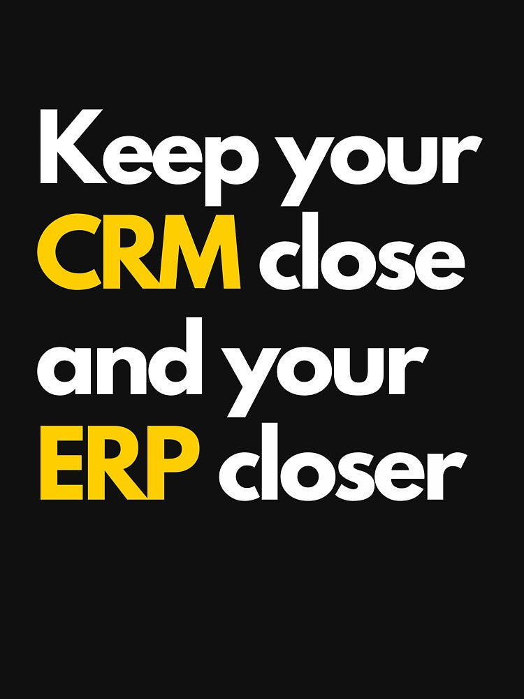 Keep your CRM close and your ERP closer by creativemondays T-Shirts, Hoodie, Sweatshirt | BlankRebels.com (Image 3)