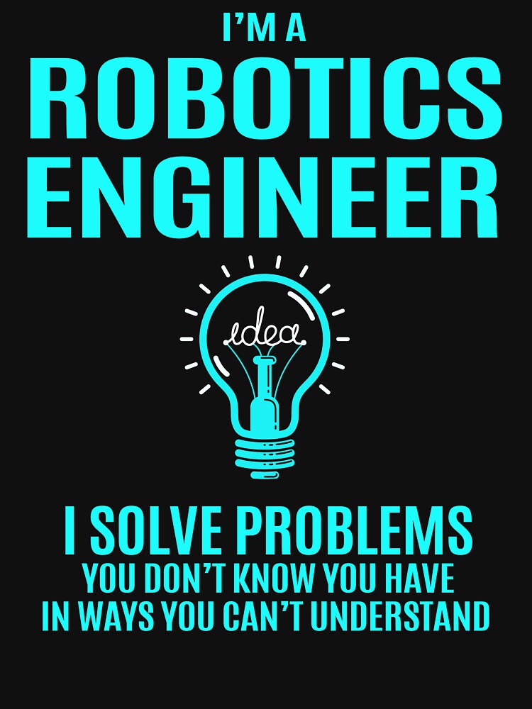 Robotics Engineer by felstore690 T-Shirts, Hoodie, Sweatshirt | BlankRebels.com (Image 3)