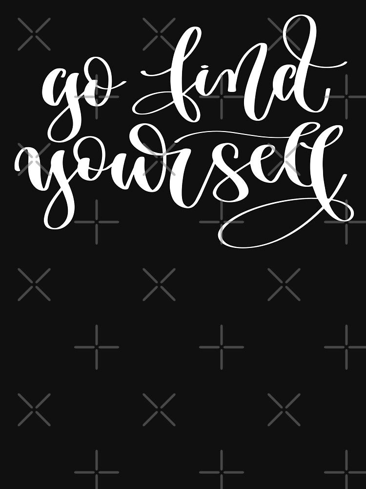 Go Find Yourself by GoodVibesWX9 T-Shirts, Hoodie, Sweatshirt | BlankRebels.com (Image 3)