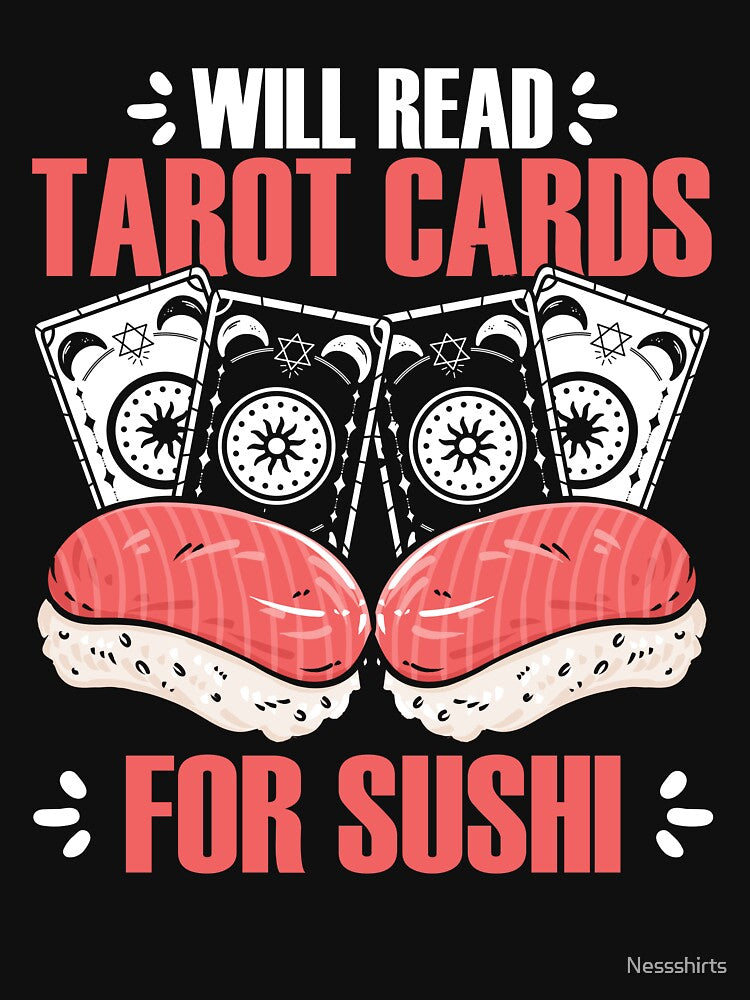 Funny Will Read Tarot Cards For Sushi Tarot Card Cartomancy by Nessshirts T-Shirts, Hoodie, Sweatshirt (Image 3)
