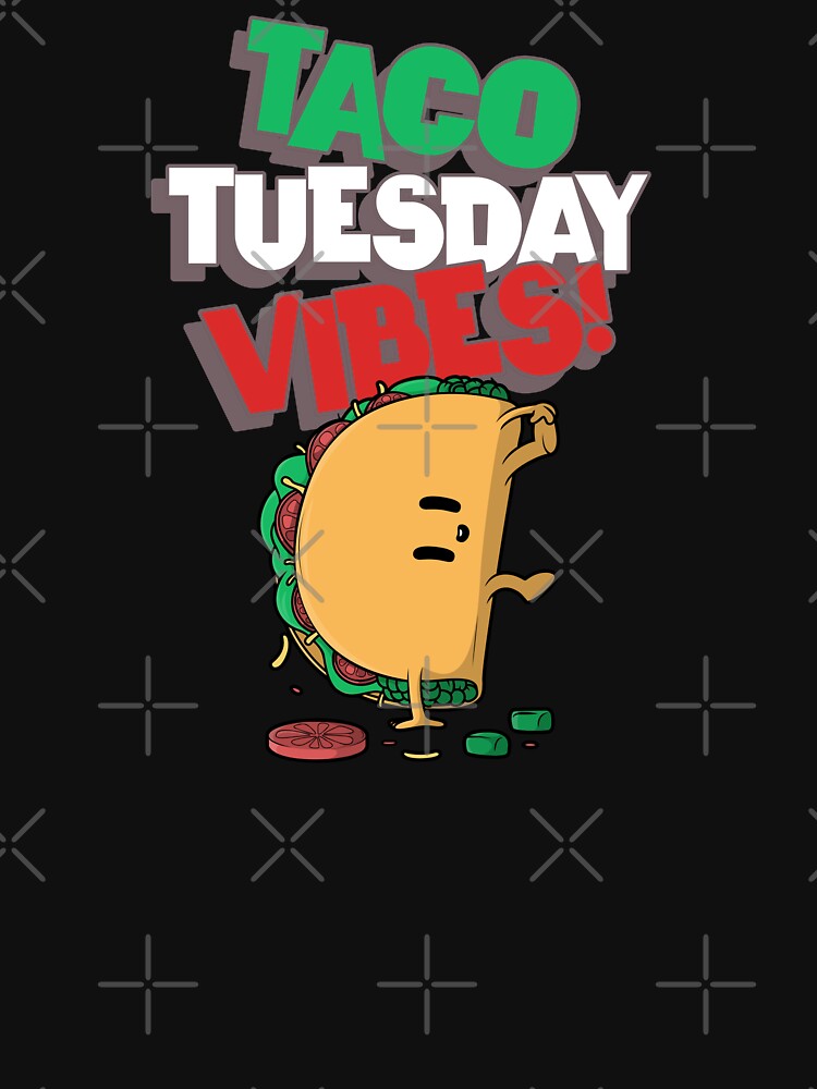 Taco Tuesday Vibes by TeeDawgDesigns T-Shirts, Hoodie, Sweatshirt | BlankRebels.com (Image 3)