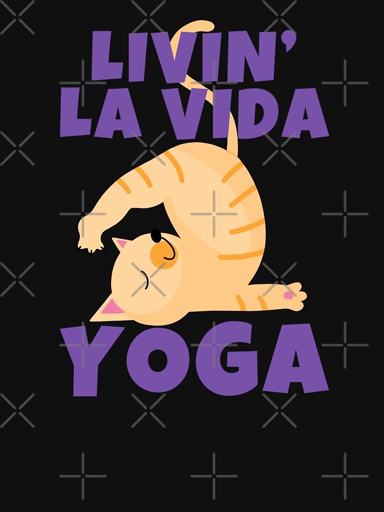 Livin' La Vida Yoga Cute Funny Cat T-Shirts, Hoodie, Sweatshirt