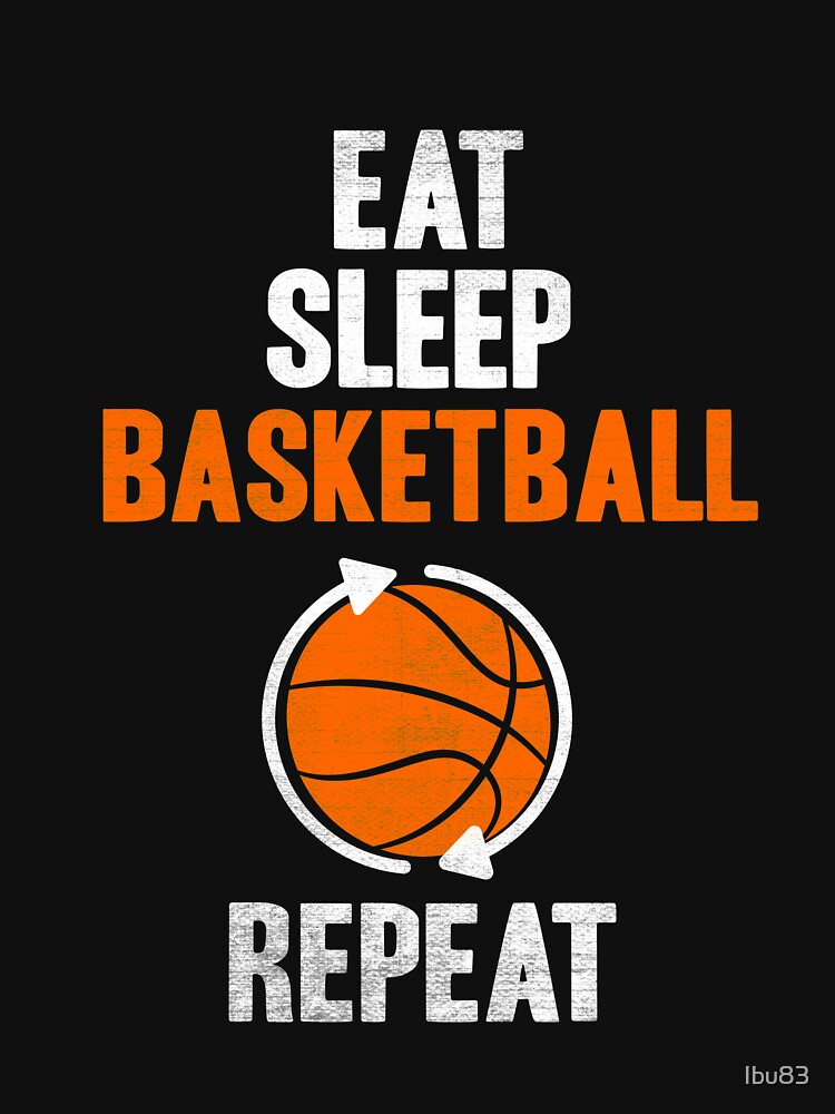 Eat Sleep Basketball Repeat - Basketball Player by Ibu83 T-Shirts, Hoodie, Sweatshirt | BlankRebels.com (Image 3)