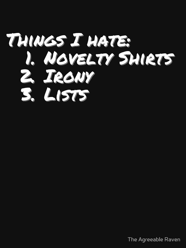 Things I hate by The Agreeable Raven T-Shirts, Hoodie, Sweatshirt | BlankRebels.com (Image 3)