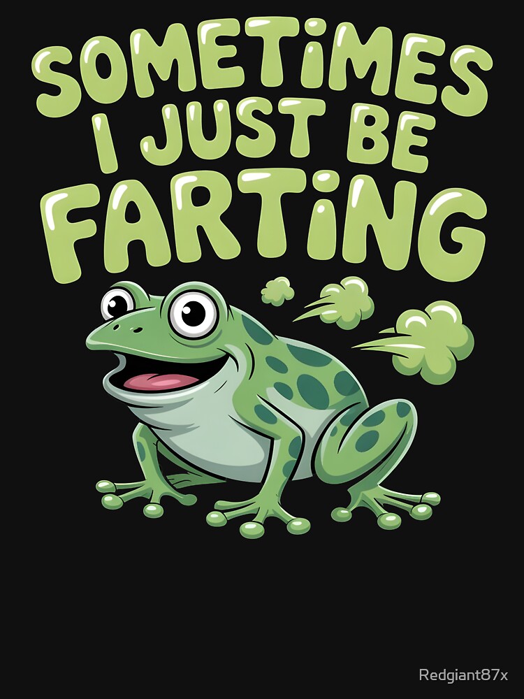 Sometimes I Just Be Farting Funny Vintage Frog – Odd but Hilarious Frog Meme by Redgiant87x T-Shirts, Hoodie,... (Image 3)
