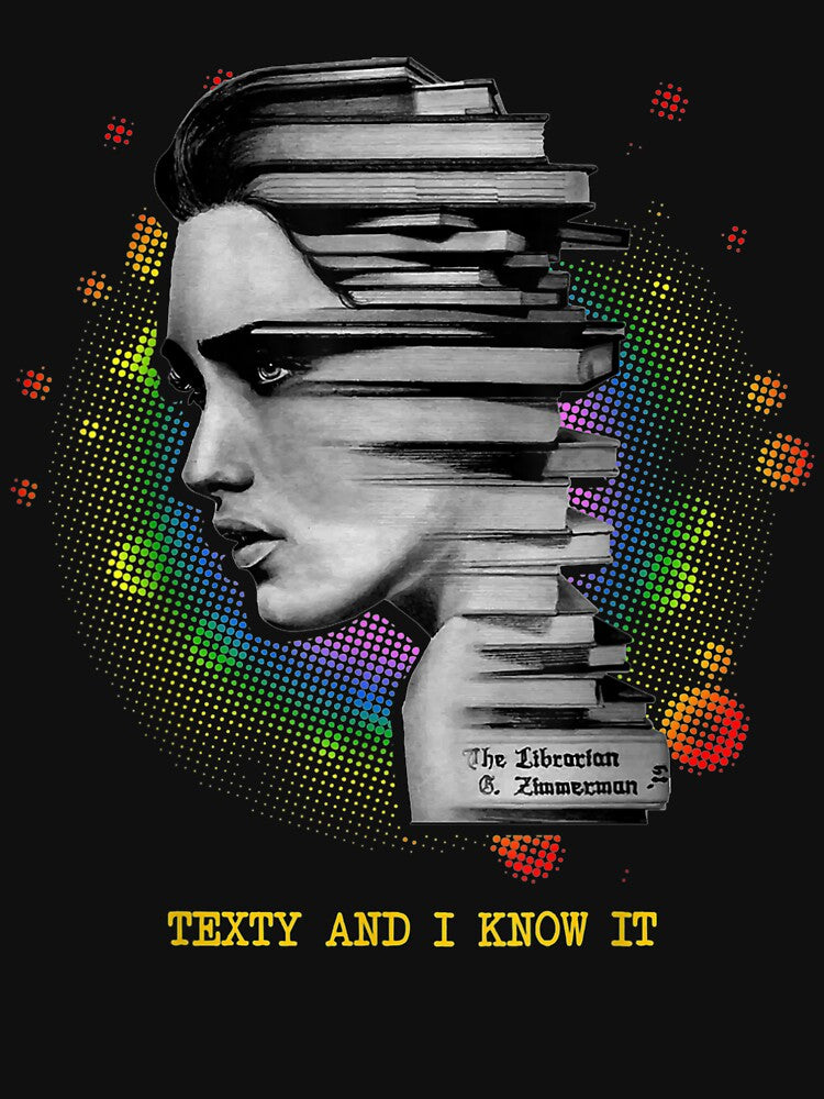 Texty And I Know It Magic Rainbow Bibliophile Book Lovers by dannareyansh T-Shirts, Hoodie, Sweatshirt (Image 3)