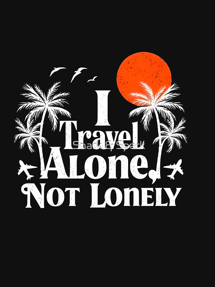 I Travel Alone Not Lonely – Solo Travel Tropical by Snark & Spark T-Shirts, Hoodie, Sweatshirt | BlankRebels.com (Image 3)