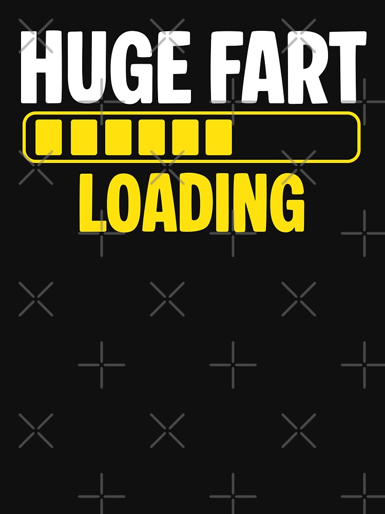 Huge Fart Loading by NQArtist T-Shirts, Hoodie, Sweatshirt | BlankRebels.com (Image 3)